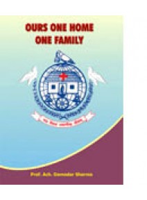 Ours one home one family By Ach. Damodar Sharma