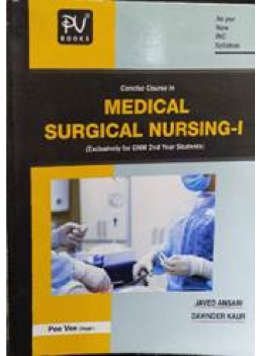 Concise Course in Medical Surgical Nursing-I Gnm 2nd Yr.