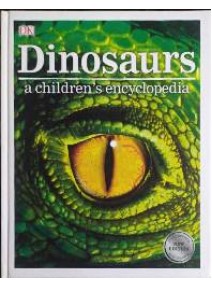 Dinosaurs : A Childrens Encyclopedia