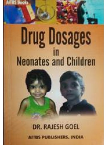 Drug Dosages in Neonates and Children