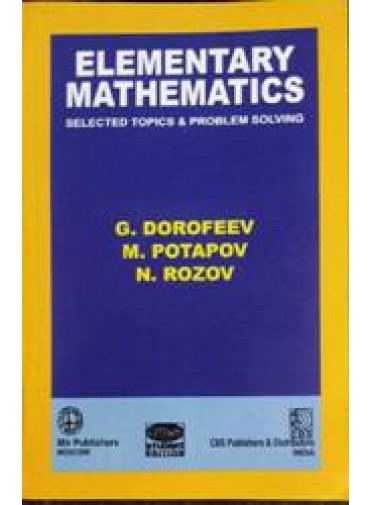 Elementary Mathematics : Selected Topics & Problem Solving