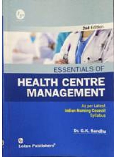 Essentials Of Health Centre Management 2ed