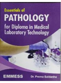 Essentials of Pathology for Diploma in Medical Laboratory Technology