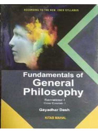 Fundamentals Of General Philosophy Semester-I Course-I