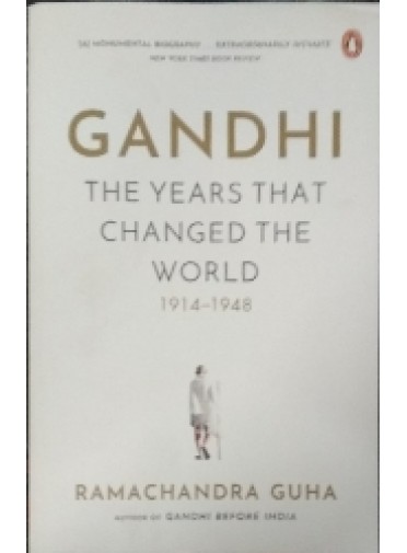 Gandhi : The Years That Changed The World 1914-1948