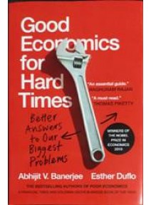 Good Economics for Hard Times