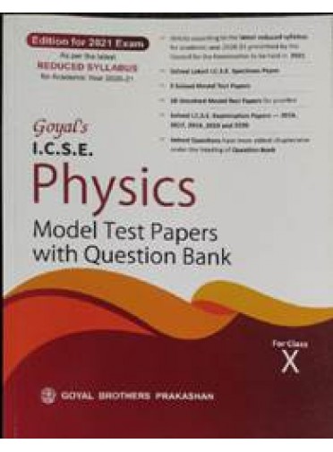 Goyals I.c.s.e. Physics Model Test Papers With Question Bank For Class-X