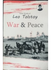 Great Works of Leo Tolstoy War & Peace