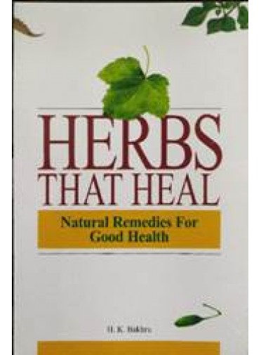 Herbs That Heal : Natural Remedies for Good Health