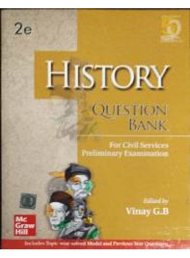 History Question Bank For Civil services Preliminary Examinations 2ed