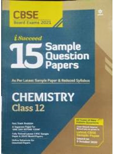 I Succeed 15 Sample Question Papers Chemistry Class-12 2021