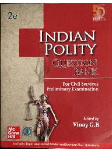 Indian Polity Question Bank For Civil Services Preliminary Examination 2ed