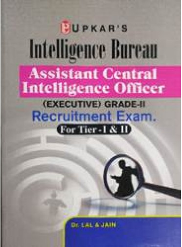 Intelligence Bureau Assistant Central Intelligence Officer (Executive) Grade-II Recruitment Exam.