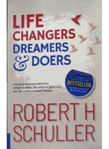 Life Changers Dreamers & Doers