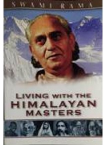 Living with the Himalayan Master