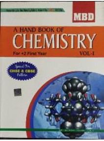 MBD : A Hand Book of +2 Chemistry Vol-1