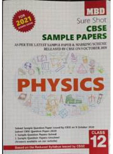 Mbd : Sure Shot Cbse Sample Papers Physics Class-12 2021