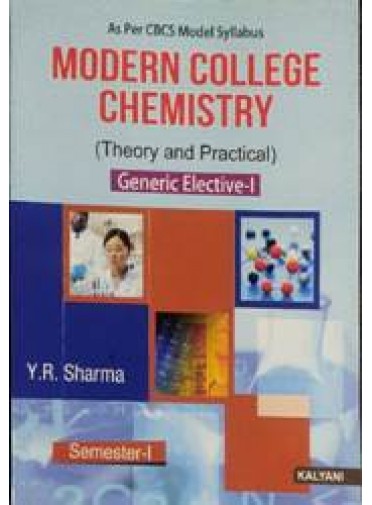 Modern College Chemistry Theory And Practical Generic Elective-I