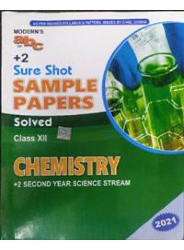 Moderns Abc Of +2 Sure Shot Sample Papers Chemsitry Class-XII +2nd Yr 2021