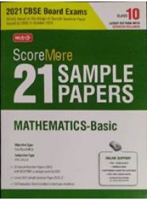 Mtg : Score More 21 Sample Papers Mathematics-Basic Class-10