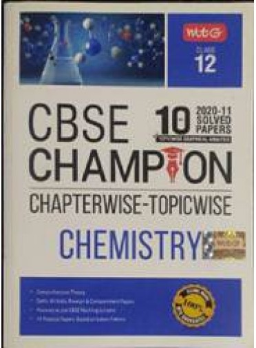 Mtg : Cbse 10yrs Champion 2020-11 Solved Papers Chemistry Class-12