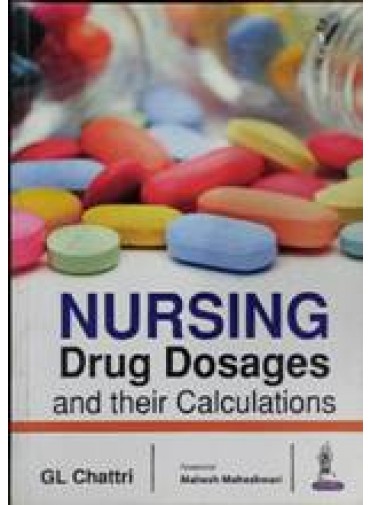 Nursing Drug Dosages and Their Calculations