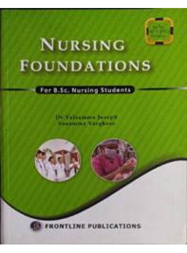 Nursing Foundations for B.Sc. Nursing Students