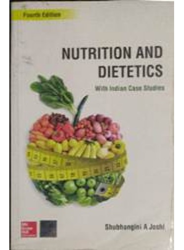 Nutrition And Dietetics With Indian Case Studies