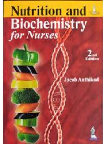 Nutrition and Biochemistry for Nurses,2/e