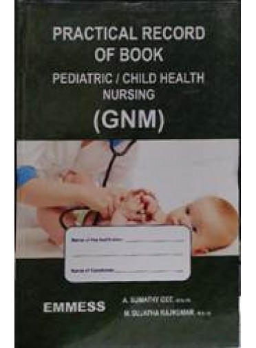 Practical Record Book for Pediatric / Child Health Nursing