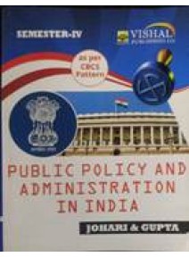 Public Policy And Administration In India Sem-IV (Odisha Board)