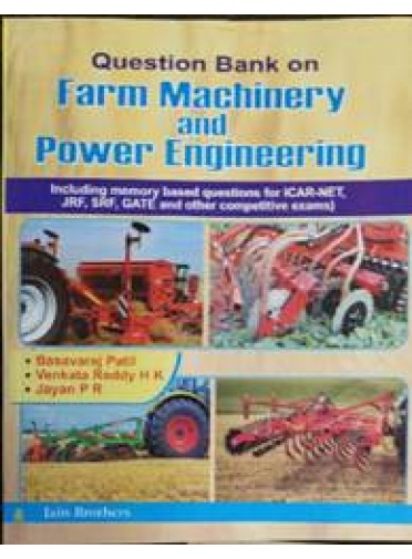 Question Bank On Farm Machinery And Power Engineering