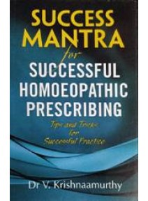 Success Mantra for Successful Homoeopathic Prescribing