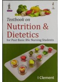 Textbook on Nutrition & Dietetics for Post Basic BSc Nursing Students