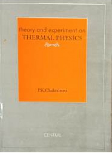 Theory and Experiment on Thermal Physics